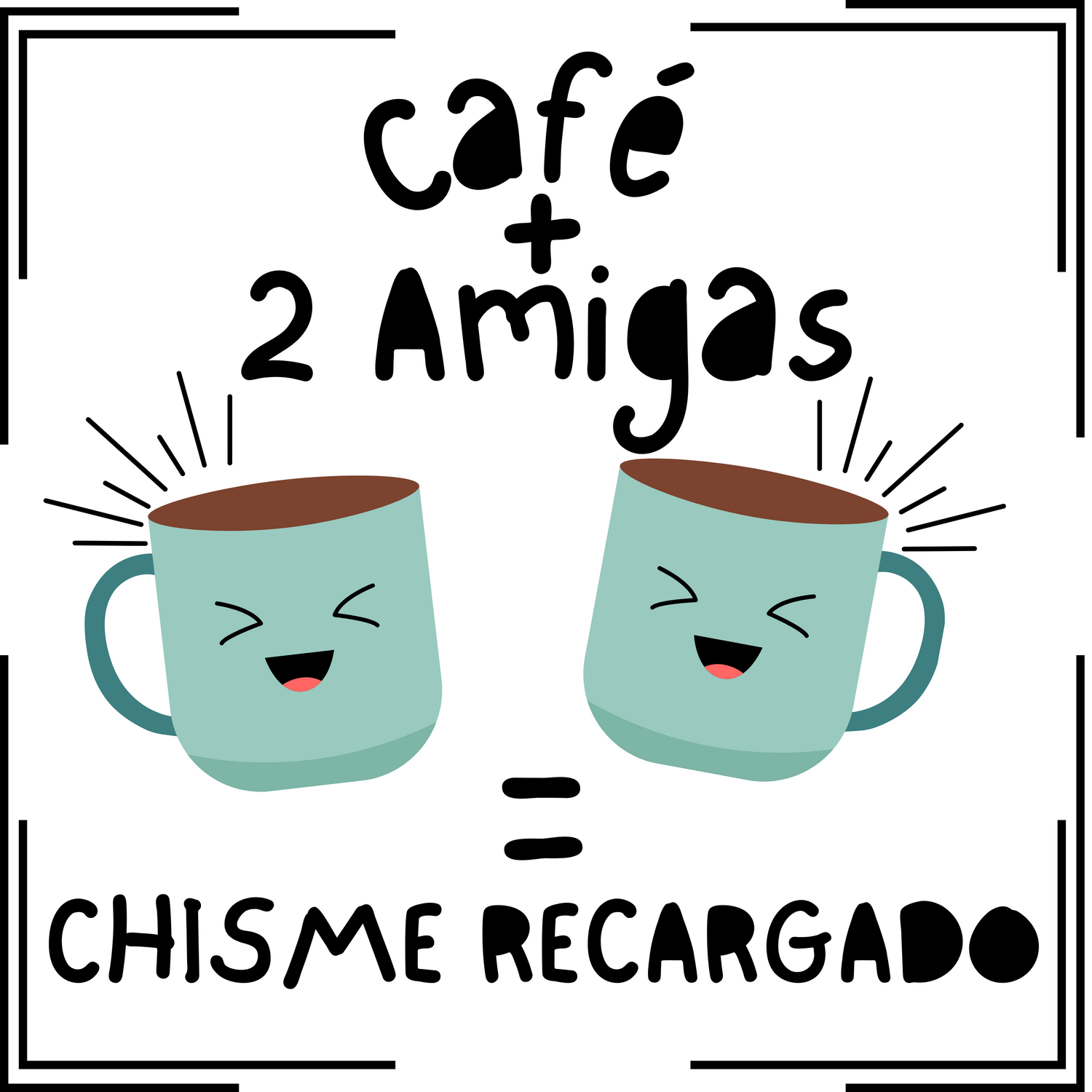 Café + Chisme